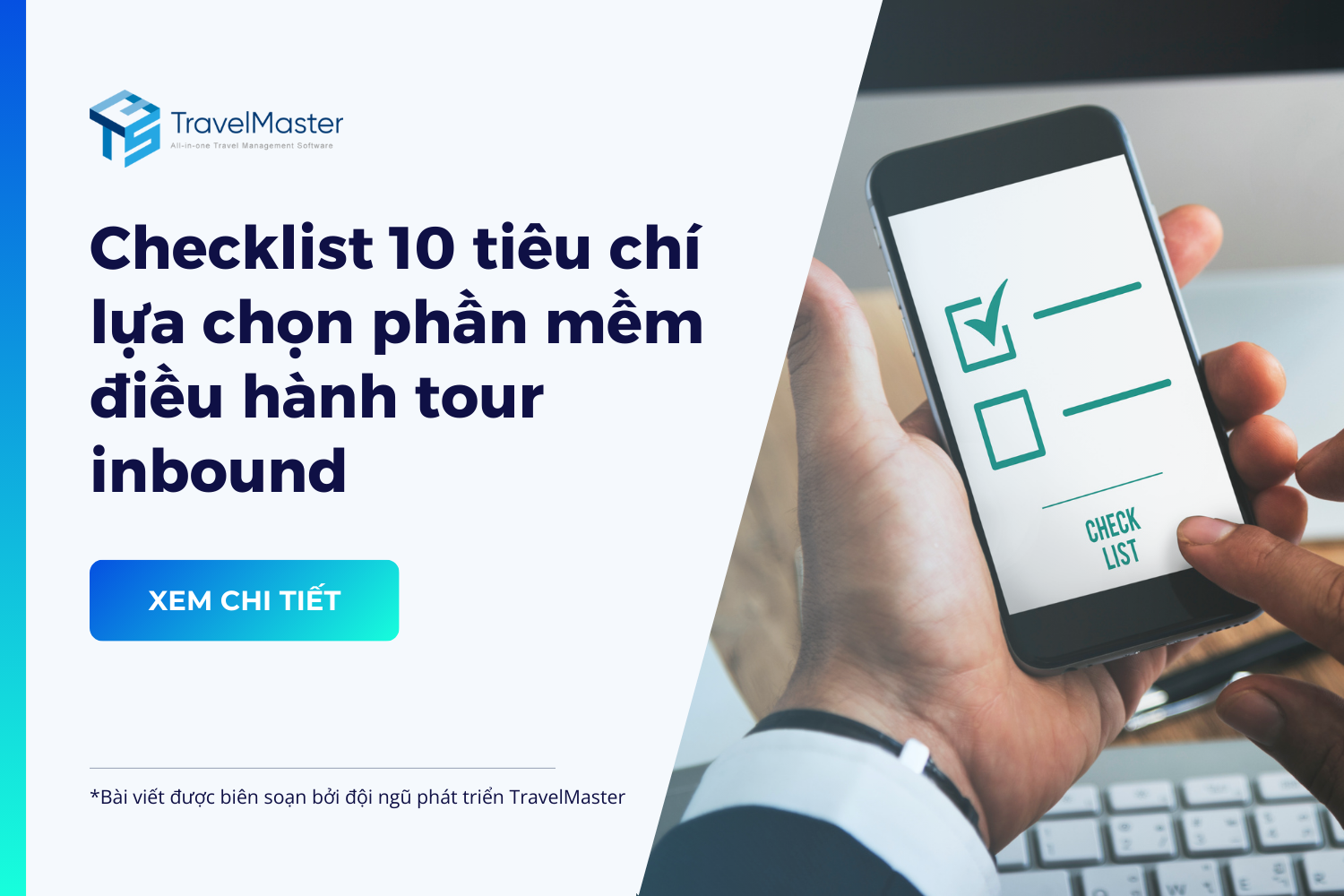 Checklist 10 tiêu chí lựa chọn phần mềm điều hành tour inbound