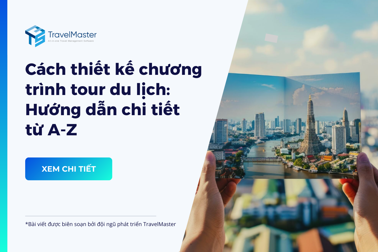 Cach-thiet-ke-chuong-trinh-Tour-du-lich---Huong-dan-tu-A-Z_travelmaster.vn
