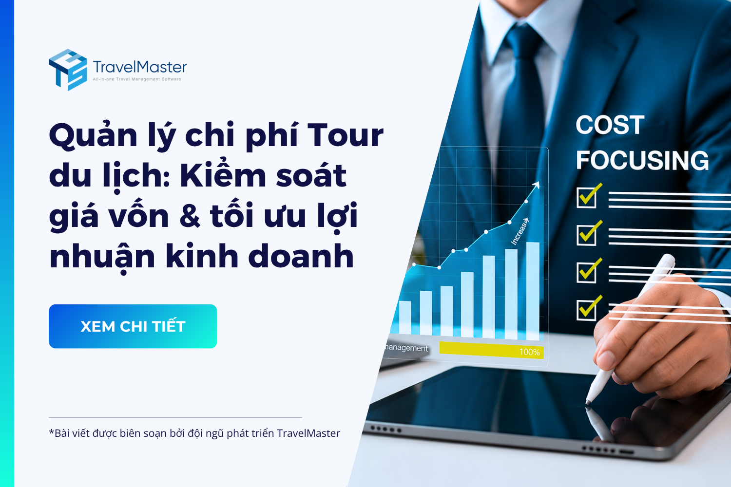 Quan-ly-chi-phi-Tour-du-lich---Kiem-soat-gia-von-va-toi-uu-loi-nhuan-kinh-doanh_travelmaster.vn