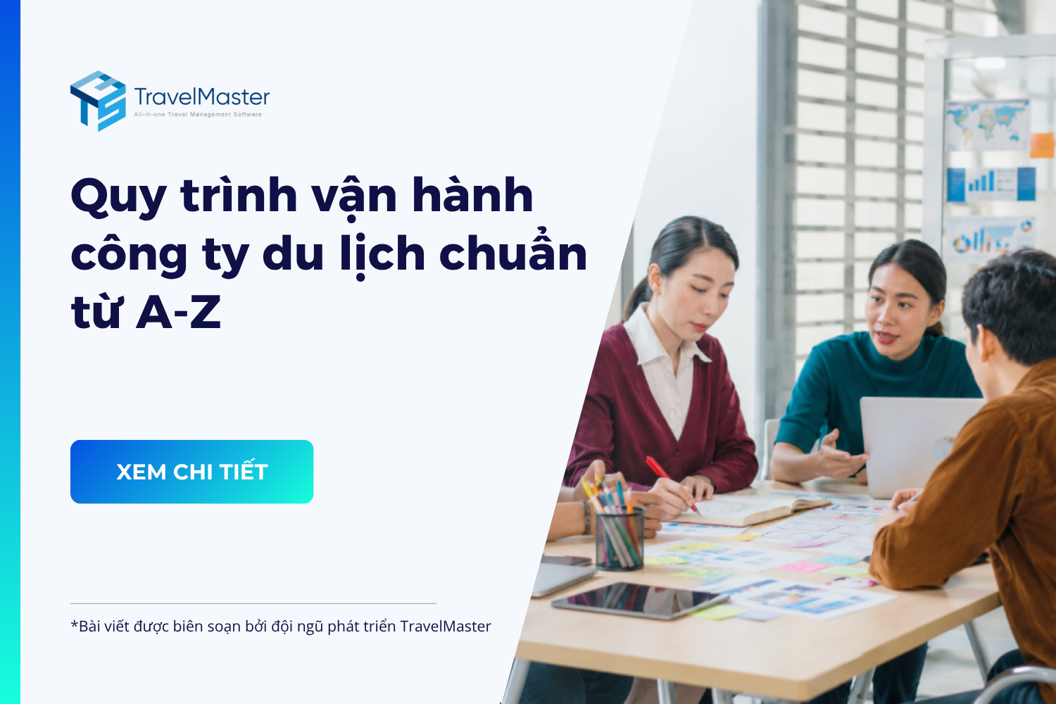 Quy-trinh-van-hanh-cong-ty-du-lich-chuan-tu-A-Z_travelmaster.vn